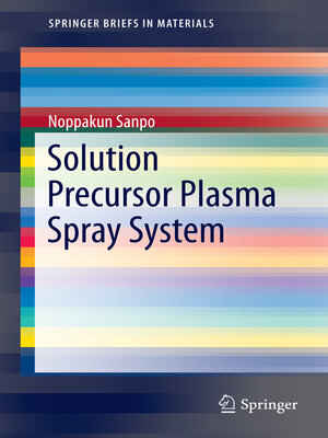 cover image of Solution Precursor Plasma Spray System